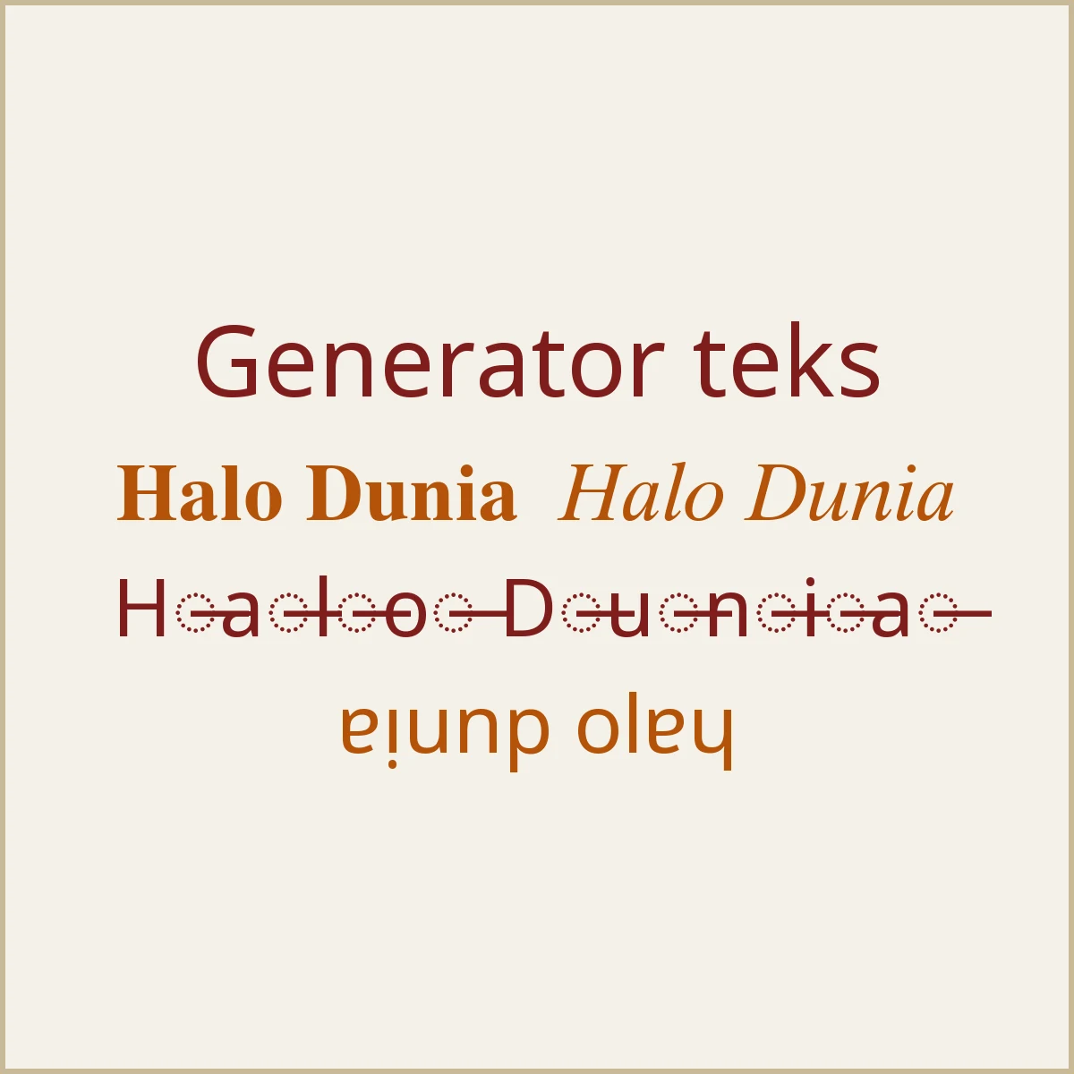 Contoh hasil generator teks: tebal, miring, dicoret dan terbalik
